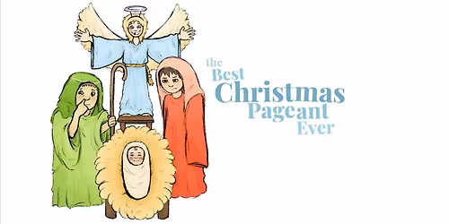 The Best Christmas Pageant Ever Performance 1