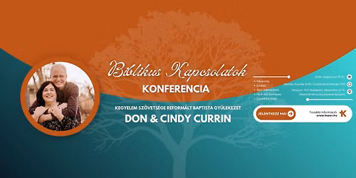Biblikus Kapcsolatok Konferencia - Don & Cindy Currin