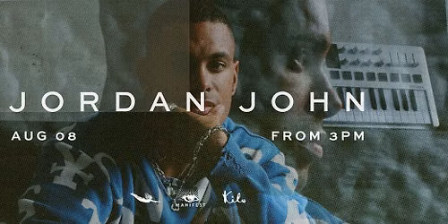 Manifest x Tanjong Beach Club Presents: Jordan John