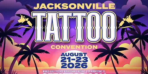 Jacksonville Tattoo Convention 2026