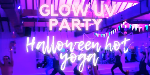 UV Party- Halloween Hot Yoga