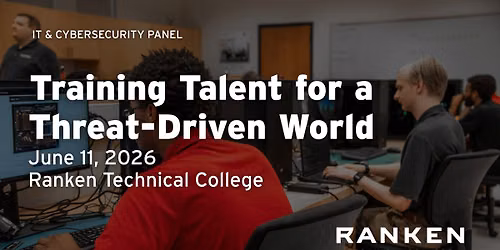 Training Talent for a Threat-Driven World: An IT & Cybersecurity Panel