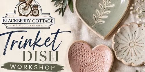 Aug 6th Small Trinket Dish Workshop