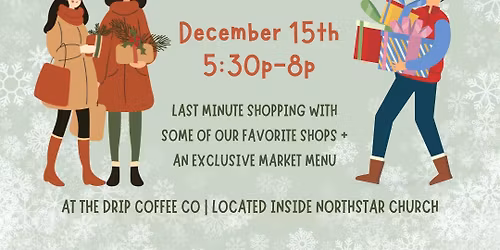 3rd Annual Merry Mini Market at The Drip