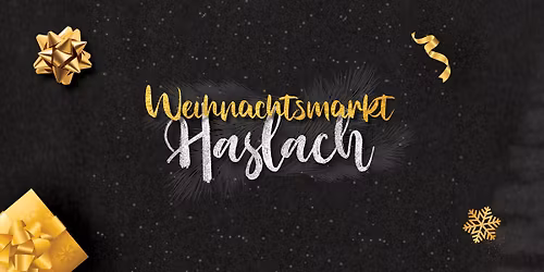Weihnachtsmarkt Haslach 2025