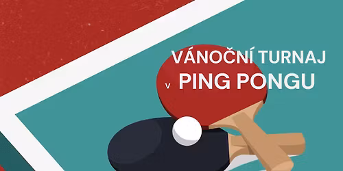 V\u00e1no\u010dn\u00ed turnaj v ping pongu