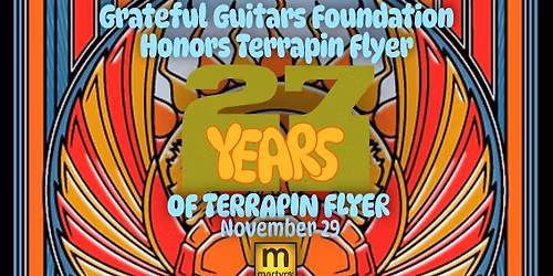 Terrapin Flyer - Grateful Guitars Foundation Honors Terrapin Flyer @ Martyrs'