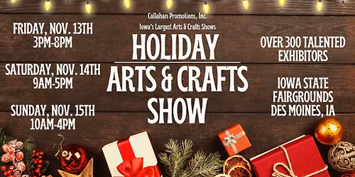 Holiday Arts and Crafts Show in Des Moines at the Iowa State Fairgrounds! 