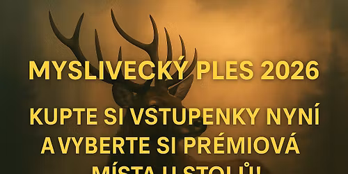 Tradi\u010dn\u00ed MYSLIVECK\u00dd PLES 2026 je tady!!