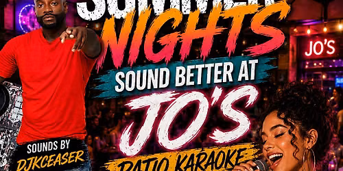 Summer Nights Sound Better AT JO'S Karaoke NIGHT