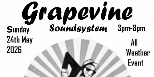 Bank holiday Sunday with Grapevine sound system 