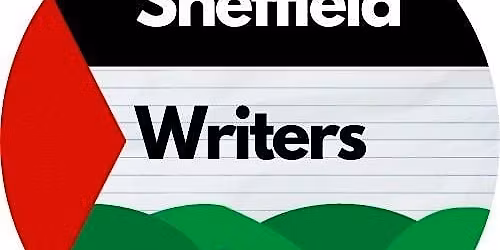 Sheffield Writers for Palestine - Open Mic