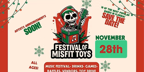 THE 2ND ANNUAL FESTIVAL OF MISFIT TOYS