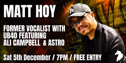 Matt Hoy: Former UB40 Featuring Ali Campbell & Astro Vocalist, Live at The White Horse