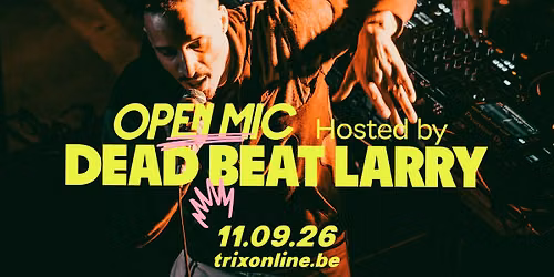 Open Mic hosted by Deadbeat Larry \/ Trix