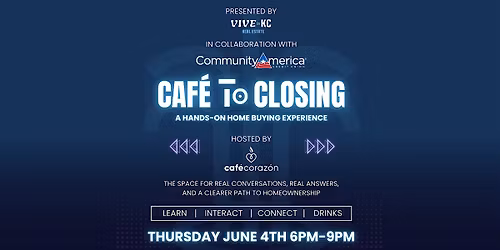 Cafe To Closing | A Hands-On Home Buying Experience