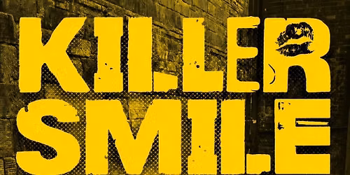 Nice N Sleavy Killer Smile gig