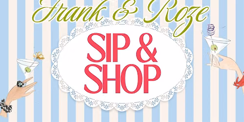 Frank & Roze Sip & Shop