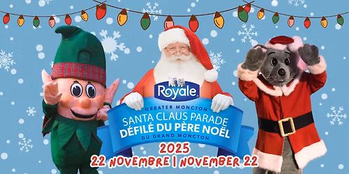 2025 Royale Greater Moncton Santa Claus Parade 