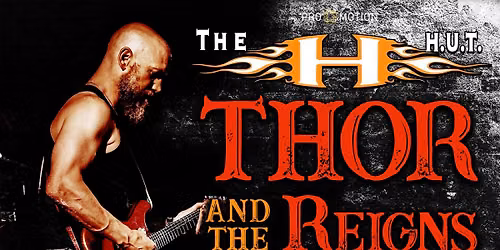 Thor & The Reigns @ The H.U.T.
