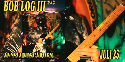 BOB LOG III (US) | Annelundsg\u00e5rden