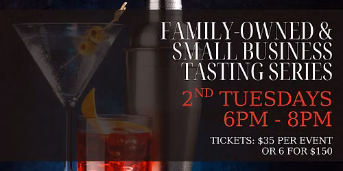 Family-Owned and Small Business Tasting Series