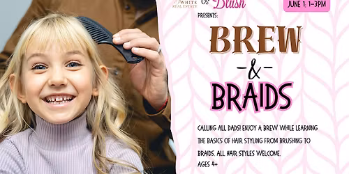 Brew and Braids