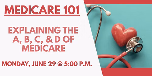 Medicare 101: Explaining the A, B, C, & D of Medicare