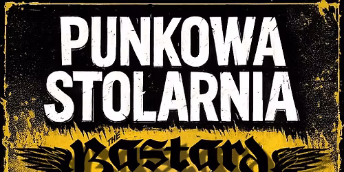 PUNKOWA STOLARNIA | SZUM , THE BASTARD , SUPERGRUPA 81 | 14.03.2026 - PUB STOLARNIA - BIELSKO BIA\u0141A