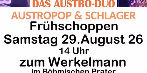 Austropop\/Schlager mit Alex Ribisch & Eveline Schauer beim Werkelmann im B\u00f6hmischen Prater