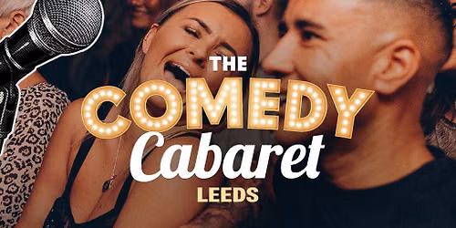 LEEDS COMEDY CLUB - 7:30pm Show