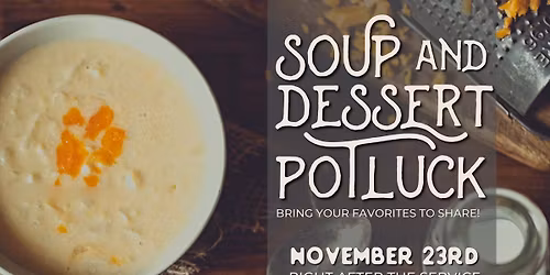CCF Soup & Dessert Potluck