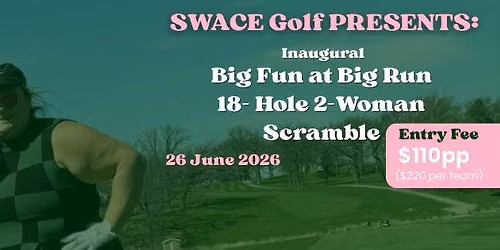 SWACE Big Fun @ Big Run 18-hole scramble