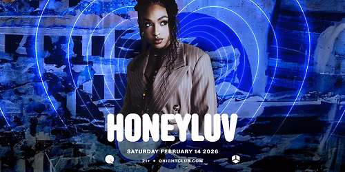 HONEYLUV @ Q NIGHTCLUB
