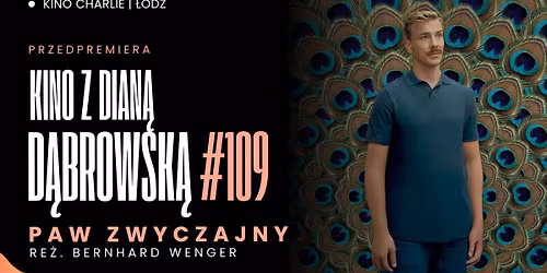 Kino z Dian\u0105 D\u0105browsk\u0105 #109 | Paw Zwyczajny | Przedpremiera