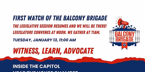 First Watch of the Balcony Brigade: Legislative Session Resumes