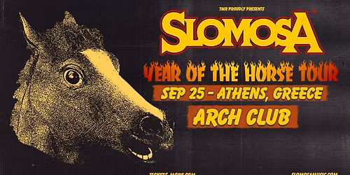 SLOMOSA (NO) LIVE IN ATHENS - 25.09 - ARCH CLUB