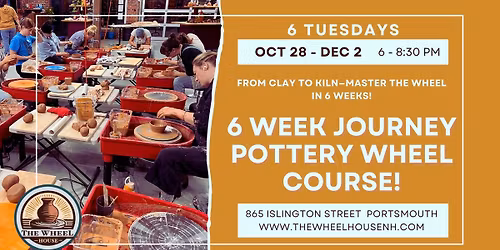 6 Week Journey - Wheel Throwing Pottery with Alli!