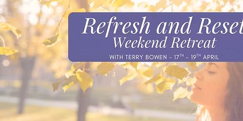 Refresh & Reset \u2014 A Weekend Retreat