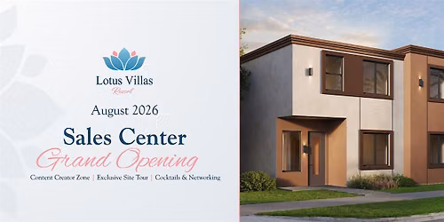 Sales Center Grand Opening: Lotus Villas Resort