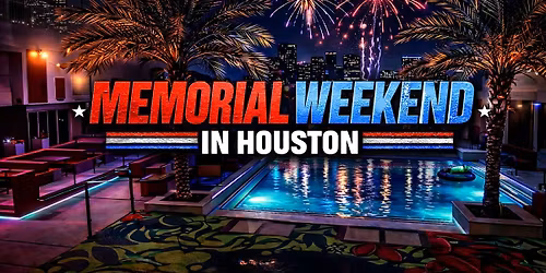 MEMORIAL WEEKEND IN HOUSTON  SATURDAY NIGHT TAKEOVER | NFL EDITION @ ENCORE