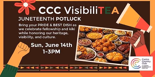 CCC VisibiliTea\u2019s Juneteenth Potluck