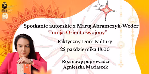 PREMIERA: \u201eTurcja. Orient oswojony" Marty Abramczyk-Weder