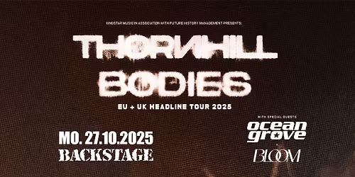 THORNHILL | BODIES EUROPEAN TOUR 2025 | BACKSTAGE M\u00dcNCHEN 2025