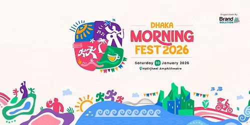 Dhaka Morning Fest 2026