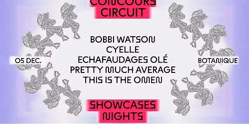 Concours Circuit 2025 | Showcases Night | Botanique