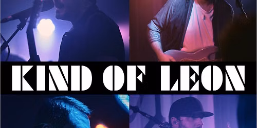KIND OF LEON \/ WHEELHOUSE