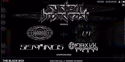 System Broadcast: K\u00f6zee, ????, Sephros, Max v.k, ScorpionLorde