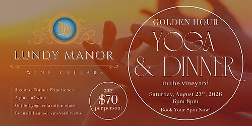 Golden Hour: Yoga & Dinner in the vineyard