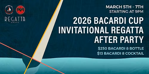 2026 Bacardi Cup Invitational Regatta After Party at Regatta Grove